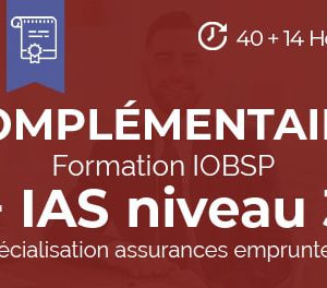 Pack formation IOBSP complémentaire 40 heures + IAS niveau 3 spéciale assurance emprunteur